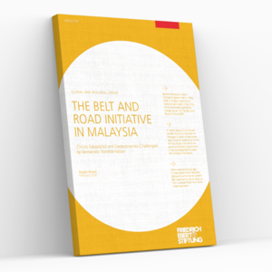 Cover of FES publication: The Belt and Road Initiative in Malaysia