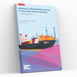 Cover of FES publication: Indonesia’s Global Maritime Fulcrum & China’s Belt Road Initiative