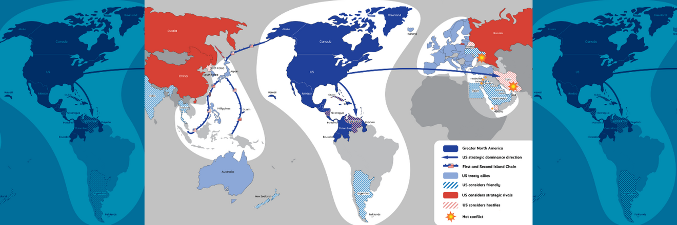 Map of US grand strategy in a multipolar world, highlighting Greater North America, US allies and friendly states, strategic rivals, hostile states, strategic routes, and conflict zones across the Americas, Europe, East Asia, and the Middle East.