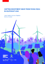 Shifting investment away from fossil fuels in Southeast Asia